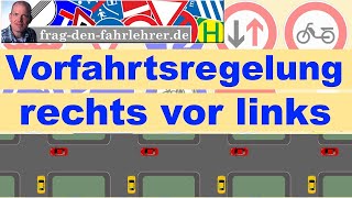 RECHTS VOR LINKS  VORFAHRT REGELN ERKLÄRT  THEORIE LERNEN FÜR DEN FÜHRERSCHEIN [upl. by Durst]