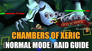 Chambers of Xeric Normal Mode Raid Guide  Old School RuneScape [upl. by Yonatan]