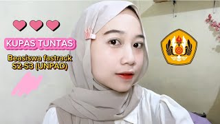 KUPAS TUNTAS Beasiswa fastrack S2S3 BUPP UNPAD📚  Tips Trick lulus beasiswa fastrack📝 [upl. by Wolsniw]