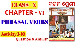 Class 10 English Grammar PHRASAL VERBS Chapter VI Question Answer ODIA MEDIUM SCHOOL STUDENTS [upl. by Teagan]