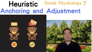 EngSocial Psychology 07 Anchoring and Adjustment heuristics socialpsychology [upl. by Adilem]