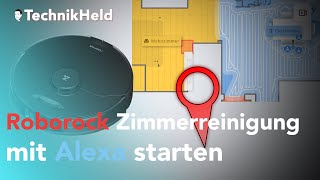 Roborock Zimmerreinigung mit Alexa starten [upl. by Canica]