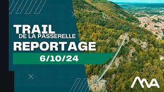 Trail de la Passerelle 2024 le reportage officiel [upl. by Konstanze]