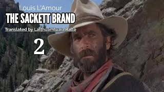 THE SACKETT BRAND  2  Western fiction by Louis LAmour  Translator  Lalțhuamluaia Ralte [upl. by Nahgem]