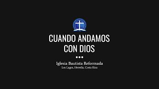 Cuando andamos con Dios [upl. by Mandler]