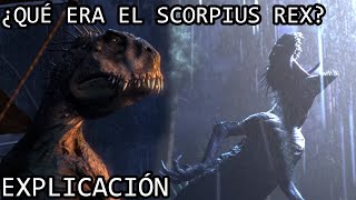 ¿Qué era el Scorpius Rex  El Siniestro Origen del Scorpius Rex E750 de Jurassic World EXPLICADO [upl. by Yrnehnhoj643]