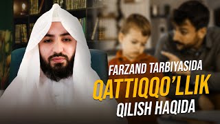 Farzand tarbiyasida qattiqqollik qilish haqida  Ustoz Abdulloh Zufar [upl. by Brower]