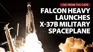 Watch live SpaceX Falcon Heavy launches secretive X37B military spaceplane [upl. by Vidovic762]