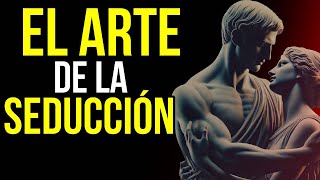 LOS 10 SECRETOS DE LA SEDUCCIÓN ESTOICISMO [upl. by Ahseral]