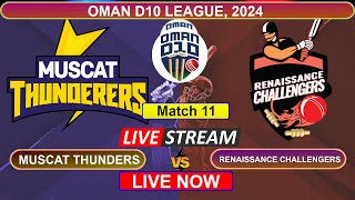 🔴 Oman D10 League Live  Muscat Thunders vs Renaissance Challengers Live  MUT vs RNC  Live Cricket [upl. by Valeta]