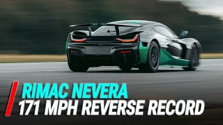 Rimac Nevera Sets 171 MPH Guinness World Record  In Reverse [upl. by Wood]