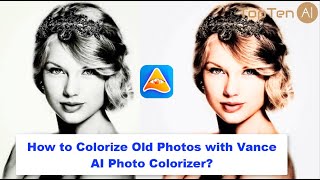 How to Colorize Old Photo with Vance AI Photo Colorizer？ [upl. by Airottiv]