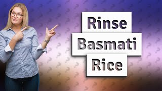 Should you rinse brown basmati rice [upl. by Occor]