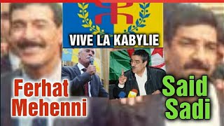 KABYLIE ALGÉRIE BRAS DE FER ENTRE FERHAT MEHENNI ET SAID SADI DECORTIQUÉ PAR LE PRÉSIDENT DU MAK [upl. by Yzeerb]