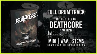 FULL DRUM TRACK IN THE STYLE OF DEATHCORE 170BPM [upl. by Marilin46]