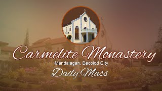 Daily Mass at the Carmelite Monastery Bacolod City  September 9 2024  630 AM [upl. by Broida617]