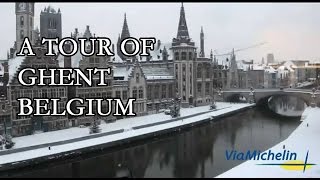 A Tour of Ghent  Belgium [upl. by Sadowski]