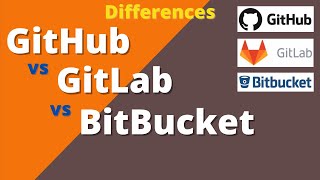 GitHub vs GitLab vs Bitbucket Differences [upl. by Jason]