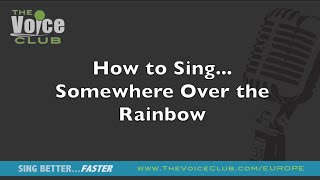 How to Sing Somewhere over the rainbow [upl. by Haggerty]