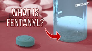 What is fentanyl KSAT Explains [upl. by Suertemed]