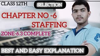 class 12th business studies chapter no 6 staffing  Zone 63 selection [upl. by Meirrak82]