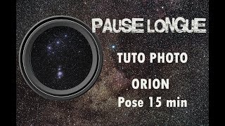 TUTO PHOTO NEBULEUSE ORION EN 1 POSE [upl. by Welford]