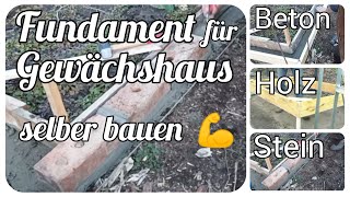 Fundament für ein Gewächshaus selber bauen Beton Ziegelsteine oder doch lieber Holz [upl. by Ailedua320]