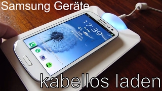 QI  Kabelloses laden mit dem Samsung Galaxy S3 und Note 2 [upl. by Egag]