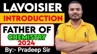 Lavoisier । Introduction। Chemistry।Father Of Chemistry 2024 [upl. by Noevad]