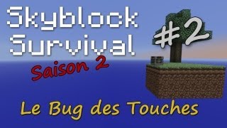 Skyblock FR  S2 Episode 2  Le bug des touches [upl. by Anirtak]