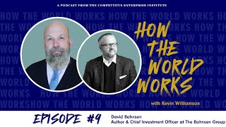 Full Interview with David Bahnsen How the World Works [upl. by Notfa]