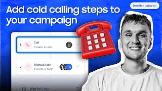 How to add cold calling steps to your campaign lemlist tutorial [upl. by Inaliel]