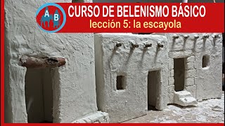 🟢 CURSO DE BELENISMO BÁSICO  Lección 5 la escayola [upl. by Thora]