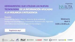 Herramientas para Vigilancia Tecnológica e Inteligencia Estratégica  Edwin Peláez  Abril 3 de 2024 [upl. by Innus]