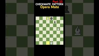 Opera Mate  Checkmate Pattern Series chess [upl. by Meris]