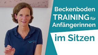 Beckenbodentraining für Frauen Anfängerinnen im Sitzen [upl. by Amlus]