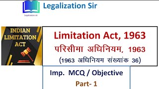 Limitations Act MCQ  objective questions by Ashish sir in Hindi part 1 Legalization [upl. by Aeki]