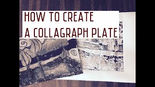 Creating Collagraph Plate [upl. by Olnay]