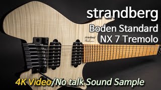 Strandberg Boden Standard NX 7 Tremolo Tone Demo [upl. by Kimberly614]