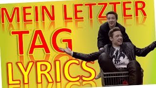 DIE LOCHIS  MEIN LETZTER TAG LYRICS [upl. by Enyahs111]