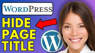 How To Hide Page Title In WordPress 2024 [upl. by Radcliffe]