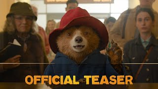 PADDINGTON – Official Teaser [upl. by Eserehc34]