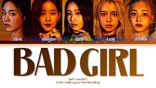 wooah Bad Girl Lyrics 우아 Bad Girl 가사 Color Coded Lyrics [upl. by Chaney]