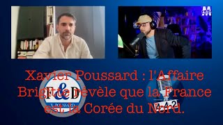 Xavier Poussard  lAffaire Brigitte révèle que la France est la Corée du Nord [upl. by Kornher]