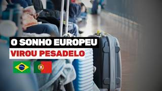 É O FIM DO SONHO EUROPEU PARA BRASILEIROS [upl. by Ennylhsa]