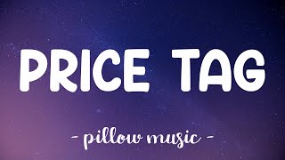 Price Tag  Jessie J Lyrics 🎵 [upl. by Mountford]