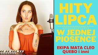 HITY LIPCA 2021 W JEDNEJ PIOSENCE  EKIPA Quebo MATA i inni  Sandra Rugała [upl. by Susannah]