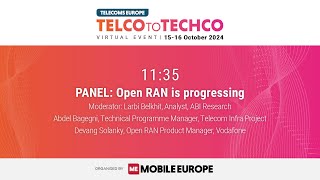 Telco to Techco  October 2024 I PANEL Open RAN is progressing [upl. by Yentirb]