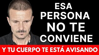 5 Señales que te envía tu CUERPO cuando Alguien NO TE CONVIENE no es Bueno para Ti ¡Te Va Hacer DAÑO [upl. by Max]