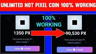 Unlimited Not Pixel Coin 100 working trick  Not pixel hack script [upl. by Mell39]